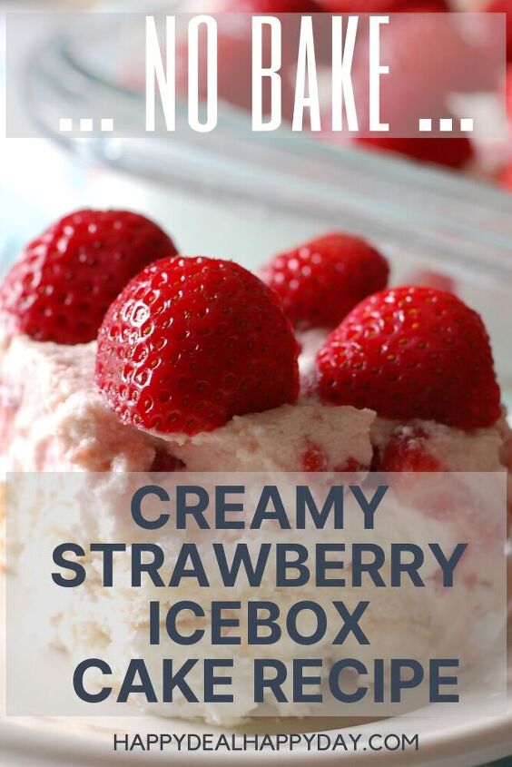 no bake creamy strawberry icebox cake recipe