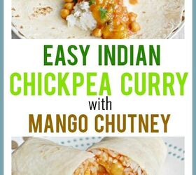 easy indian chickpea curry wraps with mango chutney