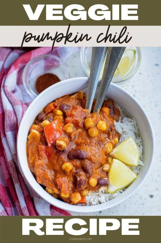 s 15 dinner recipes that make delicious leftovers, Vegetarian Pumpkin Chili Recipe With Rice
