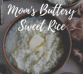 mom s buttery sweet rice