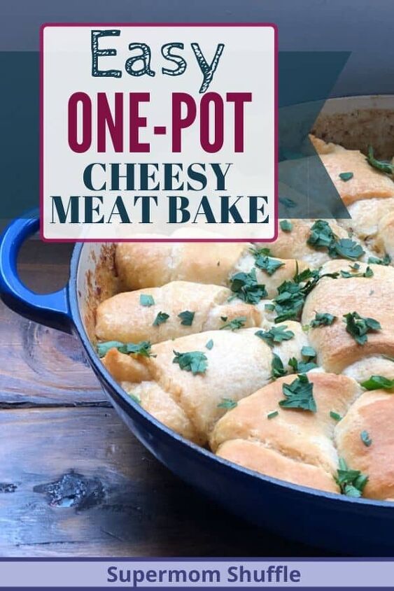 easy one pot cheesy meat bake