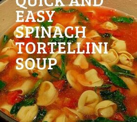 quick and easy spinach tortellini soup