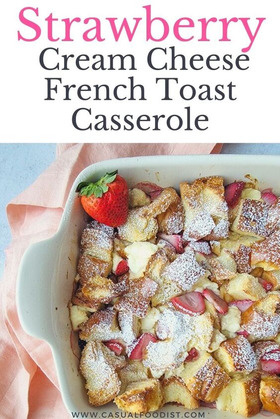 make ahead strawberry cream cheese french toast casserole