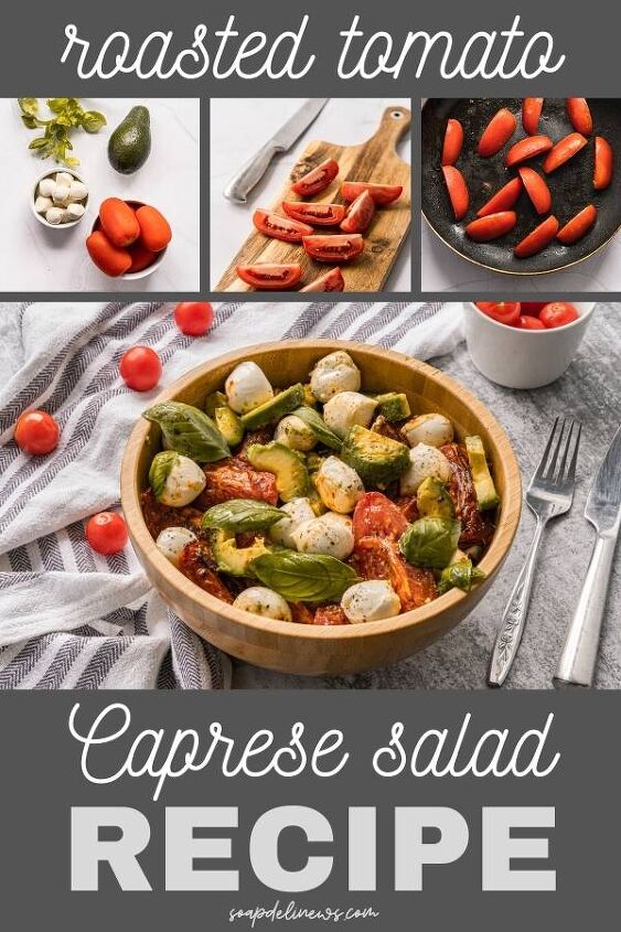 roasted tomato caprese salad recipe low calorie vegetarian dinner