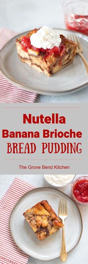 nutella banana brioche bread pudding