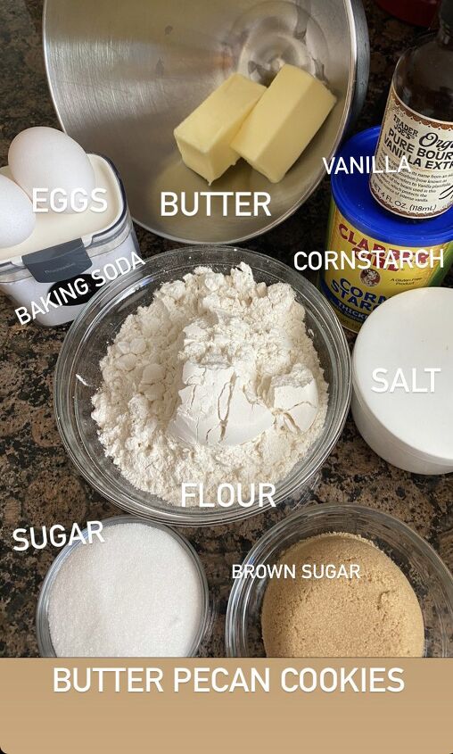 butter pecan cookies, Just some of the ingredients you will need