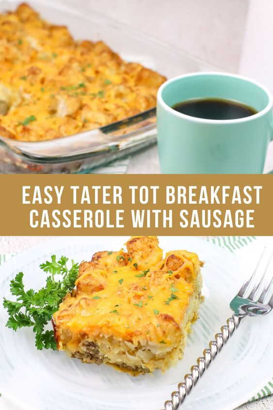 easy and delicious tater tot breakfast casserole with sausage recipe
