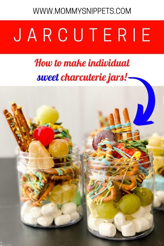 how to make a sweet jarcuterie individual charcuterie jar treats