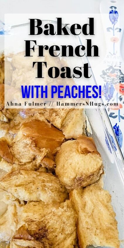 a story about my favorite peach baked french toast