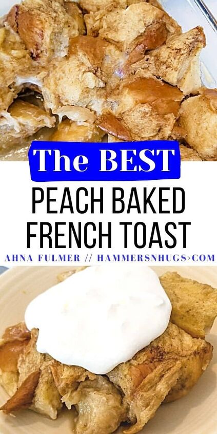 a story about my favorite peach baked french toast