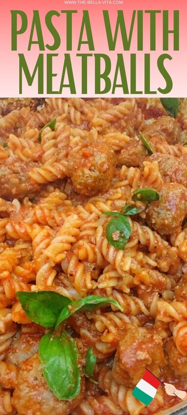 pasta with meatballs recipe a delicious family recipe