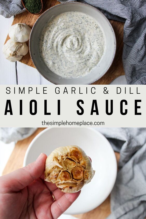 simple roasted garlic and dill aioli sauce