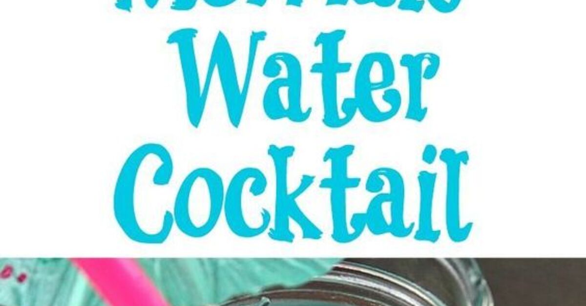 Mermaid Water Cocktail The Perfect Summer Cocktail - Cook Eat Go