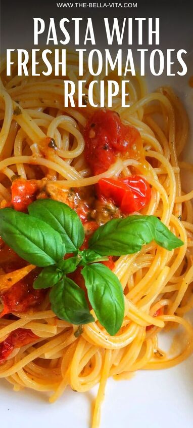 pasta with fresh tomatoes a quick and tasty recipe