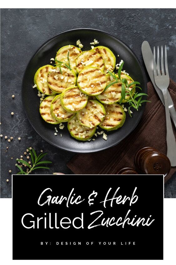 grilled garlic and herb zucchini recipe, PIN IT FOR LATER