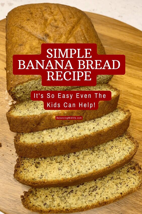 simple banana bread recipe it s so easy even the kids can help