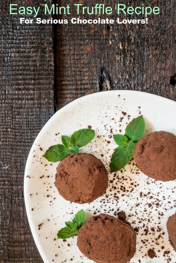 Easy Mint Truffle Recipe For Serious Chocolate Lovers! | Foodtalk