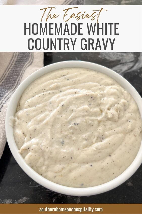 the easiest southern country gravy, The easiest homemade white country gravy Pinterest graphic