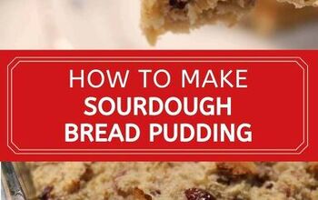 Sourdough Bread Pudding With Condensed Milk - an Easy Holiday Recipe