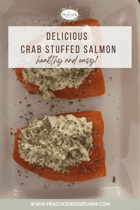 how to make delicious crab stuffed salmon