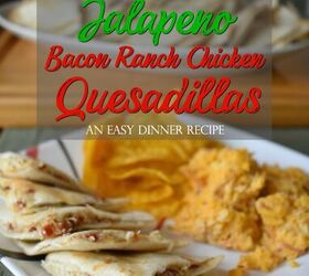 easy instant pot taco macaroni recipe, Jalape o Chicken Bacon Ranch Quesadillas Recipe