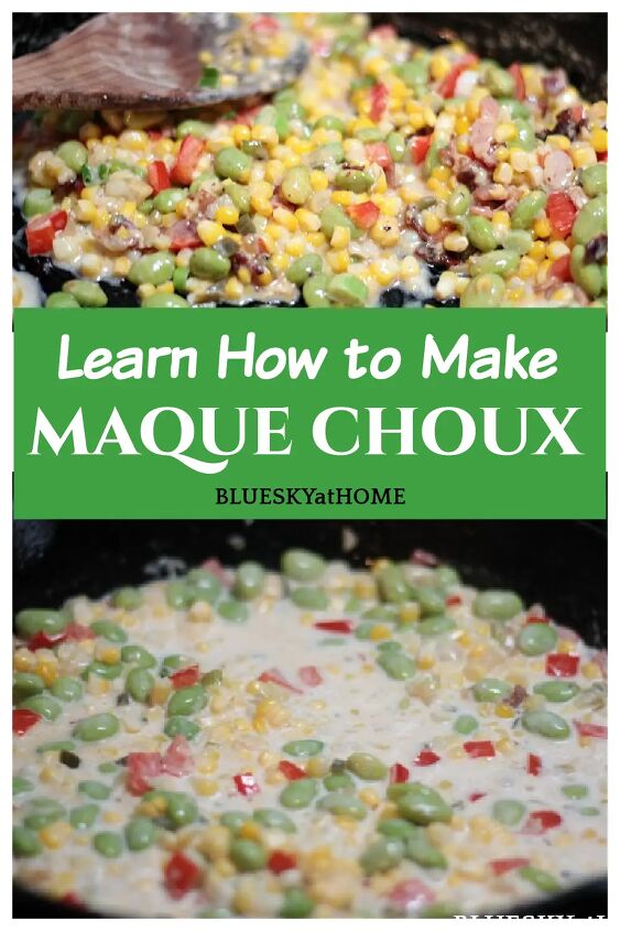 5 reasons why you should make maque choux, 5 Reasons to Make Maque Choux