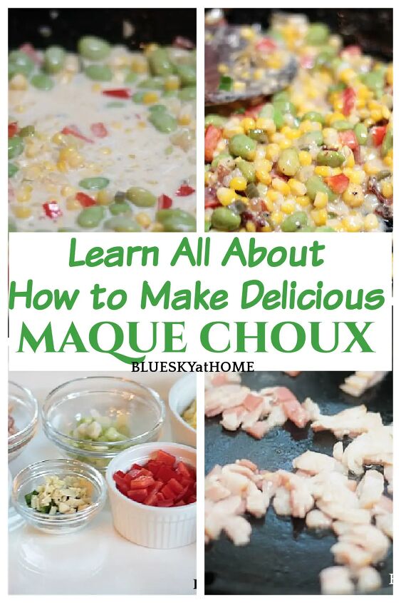 5 reasons why you should make maque choux, 5 Reasons to Make Maque Choux