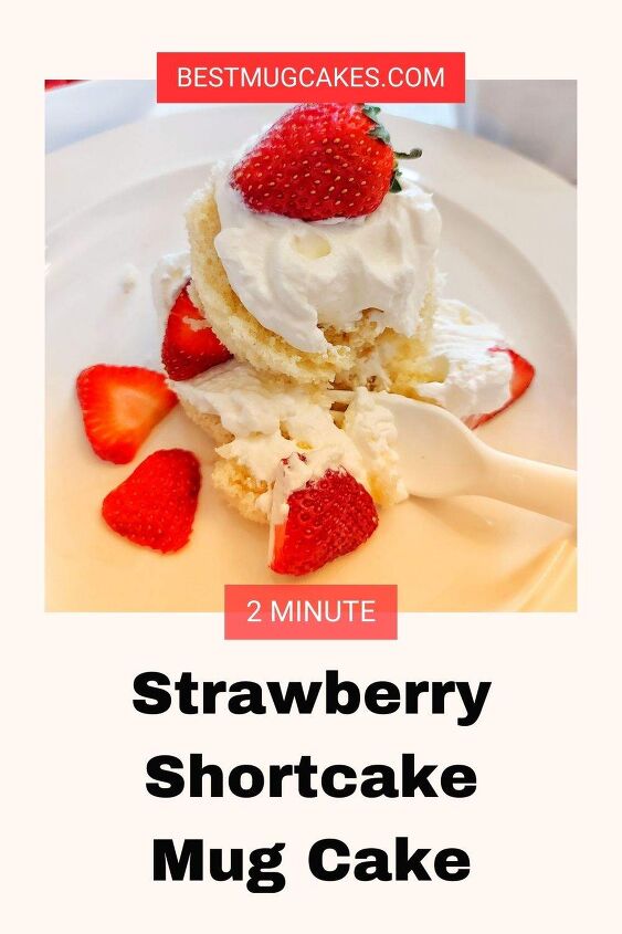 strawberry shortcake mug cake best 2 minute strawberry shortcake reci, Strawberry shortcake with whipped cream and sliced strawberries
