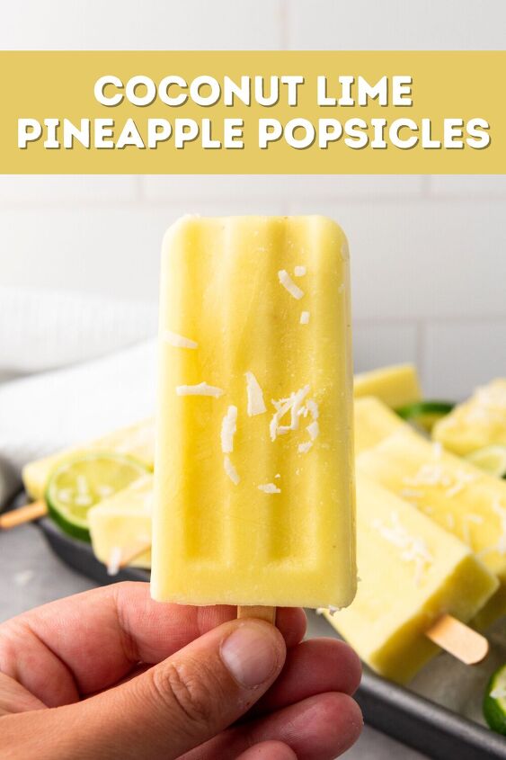 easy coconut lime pineapple popsicles recipe, Cool off this summer with these refreshing coconut lime pineapple popsicles Here is how to make them for your family