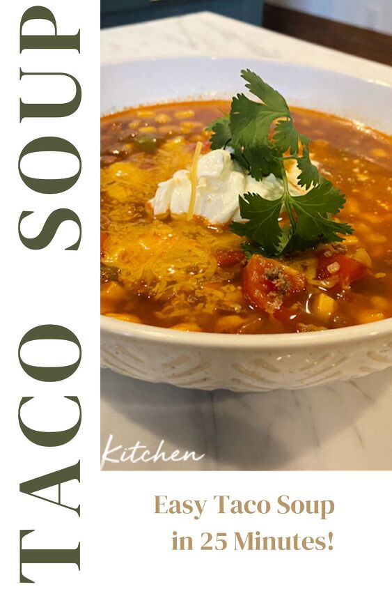 easy taco soup in 25 minutes, This easy taco soup recipe can be made in just 25 minutes Packed with flavor and simple ingredients it s the perfect meal for a busy weeknight