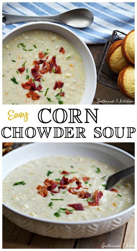 easy taco soup in 25 minutes, Homemade Corn Chowder Soup recipe with corn potatoes and bacon Gathered In The Kitchen