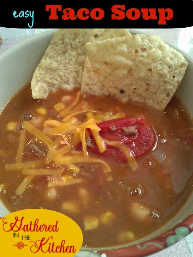 easy taco soup in 25 minutes, Easy Taco Soup Recipe Gathered In The Kitchen