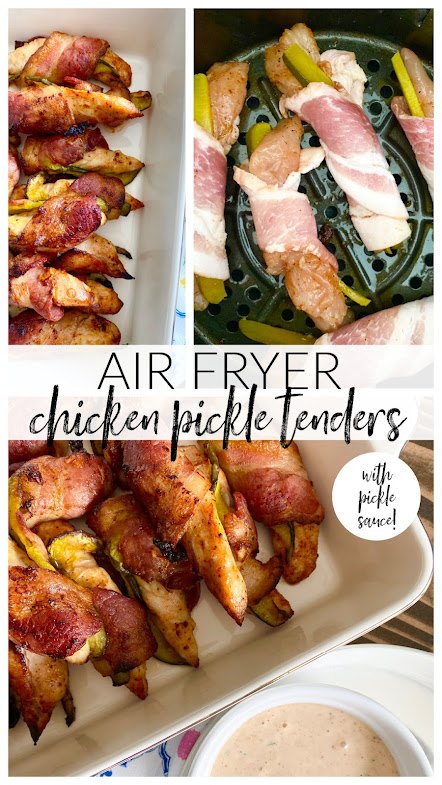 air fryer chicken pickle tenders with pickle sauce, Collage of chicken pickle tenders in a white baking dish and be prepped in the air fryer