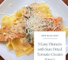 5 easy dinners with sun dried tomato cream sauce, pinterest graphic with an overlay that reads 5 easy dinners with sun dried tomato cream sauce