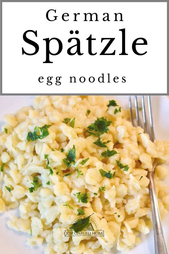 homemade german egg noodles spaetzle, How to Make Authentic German Egg Noodles Sp tzle