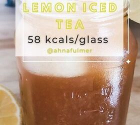 low calorie recipe for iced tea 58 kcals glass, With only 58 calories a glass and a fresh burst of lemon flavor enjoy this easy recipe for iced tea all summer long