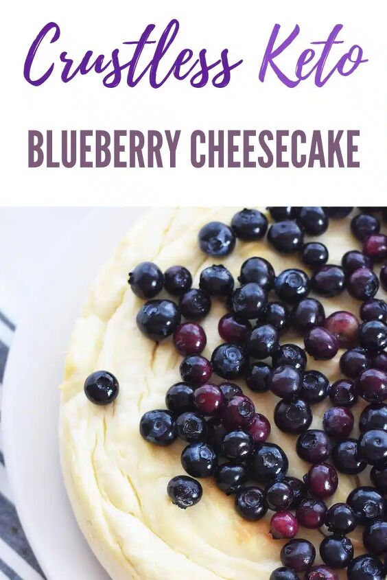 low carb crustless keto cheesecake with blueberries, Best Ever Keto Crustless Cheesecake Recipe with Blueberries