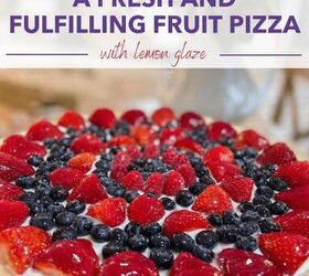 how to make a fresh and fulfilling fruit pizza with lemon glaze