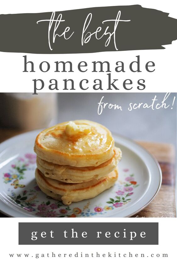 the best homemade pancake recipe from scratch, The Best Homemade Pancake Recipe From Scratch Gathered In The Kitchen