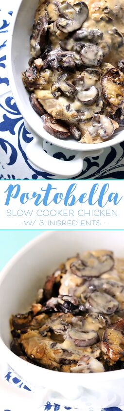 3 ingredient portobello chicken in the slow cooker, slow cooker chicken recipe with 3 ingredients Minimalist recipe that is a perfect base for more spices and flavor