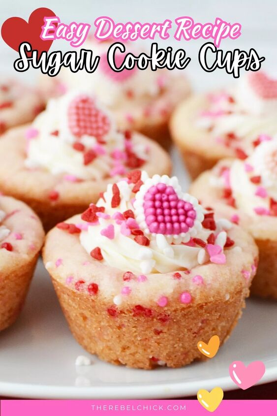 valentine s day sugar cookie cups, Valentine s Day Sugar Cookie Cups
